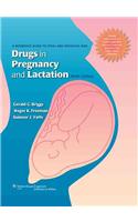 Drugs in Pregnancy and Lactation: A Reference Guide to Fetal and Neonatal Risk [With Free Web Access]