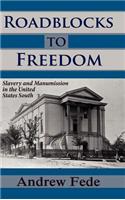 Roadblocks to Freedom