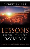 Lessons Through the Word - Day by Day