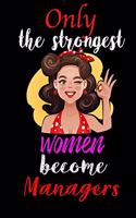 Only Strongest Women Become Managers