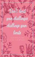 Don't limit your challenges challenge your limits - Vision Board Planner & Goal Plan Workbook: Pink Step By Step Todo's - Manifest Your Desires - New Years Resolution