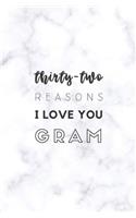 32 Reasons I Love You Gram