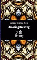 Mandala Coloring Books Amazing Drawing 6 th Birthday: 2020 and All the time gifts ideas about 120 Unique Meditation Designs