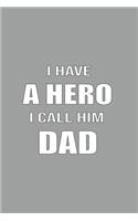 I Have Hero I Call Him Dad