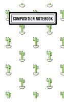 Cactus Wide Ruled Composition Notebook: Cactus Blank College Ruled Composition Notebook - 110 Pages - Pocket Size 6x9
