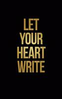 Let Your Heart Write