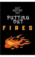 Just Another Day Putting Out Fires: Lined Journal, Lined Notebook, Gift ideas Notepad