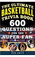The Ultimate Basketball Trivia Book