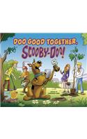 Doo Good Together, Scooby-Doo!