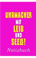 Uhrmacher Mit Leib Und Seele Notizbuch