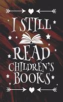 I Still Read Children's Books