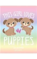 This Girl Loves Puppies