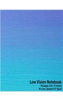 Low Vision Notebook: Bold Lined Paper - 1/2 Line Spacing - Blue, Turquoise Gradient Cover