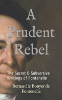 Prudent Rebel