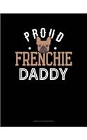 Proud Frenchie Daddy: Genkouyoushi Notebook(1185 Genkouyoushi Notebook)