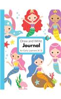 Draw and Write Journal for Early Learners (K-3): Primary Composition Mid-Lined Paper with Drawing Space, Learn To Write and Draw Journal