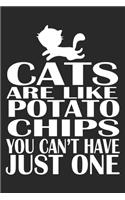 Cats Are Like Potato Chips: Cat Notebook Blank Line Cats Journal Lined with Lines 6x9 120 Pages Checklist Record Book Cat Lovers Take Notes Gift Kitty Kitten Love Planner Paper