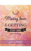 Messy Bun & Getting Stuff Done