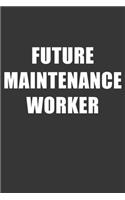 Future Maintenance Worker Notebook
