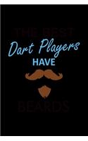 The Best Dart Players Have Beards: 110 Game Sheets - 660 Tic-Tac-Toe Blank Games - Soft Cover Book For Kids For Traveling & Summer Vacations - Mini Game - Clever Kids - 110 Lined Page
