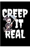 Creep It Real