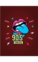 90's forever: 90's forever on red cover and Lined pages, Extra large (8.5 x 11) inches, 110 pages, White paper