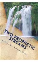 Two Prophetic Streams