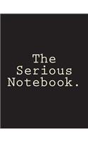 Notebook - The Serious Notebook