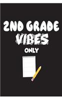 2nd Grade Vibes Only