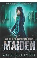 Maiden: (1 Reality Storm Trilogy)
