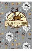 Deer Hunting Log Book: (149 Deer Hunting Log Book)