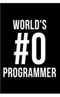 World's #0 Programmer