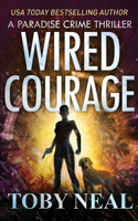 Wired Courage
