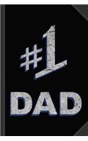 Number One #1 Dad Journal Notebook