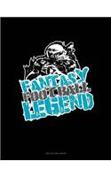 Fantasy Football Legend: Unruled Composition Book