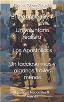 El Terror de 1824. Un Voluntario Realista. Los Apost
