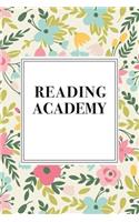 Reading Academy: A 6x9 Inch Matte Softcover Notebook Journal with 120 Blank Lined Pages and a Floral Pattern Cover
