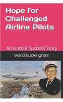 Hope for Challenged Airline Pilots: An Untold Success Story