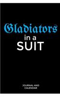 Gladiators in a Suit