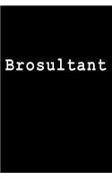 Brosultant
