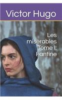 Les misérables Tome I: Fantine