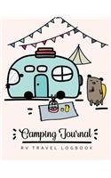 Camping Journal & RV Travel Logbook: RV Trailer Camping Record for 60 Trips and Mileage Tracker Log Book with 120 Pages of Writing Prompts Capture Memories Keepsake for Campers Travel J