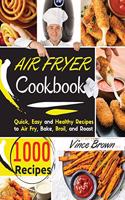 The Complete Air Fryer Cookbook for Beginners 2021