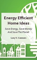 Energy Efficient Home Ideas