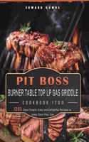 PIT BOSS Burner Table Top LP Gas Griddle Cookbook 1200