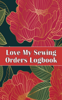 Love My Sewing Orders Logbook