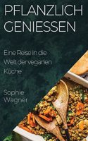 Pflanzlich Genießen