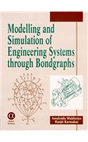 Modelling and Simulation of Engineering Systems through Bondgraphs