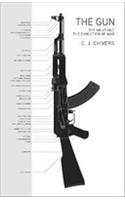 The Gun: The AK-47 and the Evolution of War