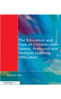 The Education and Care of Children with Severe, Profound and Multiple Learning Disabilities